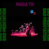 Mara TK - Bad Meditation