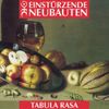 Einstürzende Neubauten - Tabula Rasa