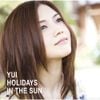 YUI - HOLIDAYS IN THE SUN