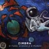 Zimbra - O Tudo, o Nada e o Mundo