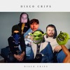Disco Crips - Disco Crips