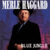 Merle Haggard - Blue Jungle