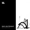 Bad Lieutenant - Never Cry Another Tear