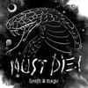 MUST DIE! - Death & Magic