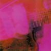 my bloody valentine - Loveless [Reissue]