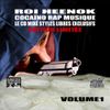 Roi Heenok - Coca&iuml;no rap musique Vol. 1
