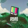 Unlike Pluto - Technicolor Daydream