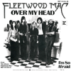 Fleetwood Mac - Over My Head