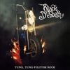 Black Debbath - Tung, Tung Politisk Rock