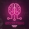 Masked Wolf - Switch