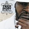 Trick Daddy - Thug Matrimony: Married to the Streets