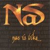 Nas - Nas Is Like