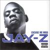 JAY-Z - Excuse Me Miss