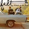 Felt - Felt, Vol. 2: A Tribute to Lisa Bonet
