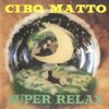 Cibo Matto - Super Relax