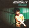 Nickelback - Old Enough