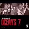 Ocean's 7 - 3000 and 9 Shit