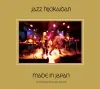 JAZZ非常階段 [Jazz Hijokaidan] - Made in Japan: Live at Shinjuku Pit Inn, 9th April 2012