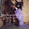 浜崎あゆみ [Ayumi Hamasaki] - How Beautiful You Are