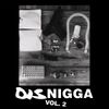 Soul Glo - DisNigga, Vol. 2