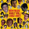 Ben Folds - Vault Volume I (1992-1997)