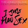 The Lonely Island - I Just Had Sex