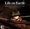 Edward Williams - Life On Earth: Music From The 1979 BBC TV Series