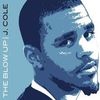 J. Cole - Blow Up