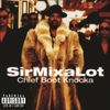 Sir Mix-a-Lot - Chief Boot Knocka