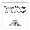 Ton Steine Scherben - Keine Macht f&uuml;r Niemand