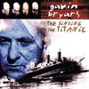 Gavin Bryars Ensemble - The Sinking of the Titanic