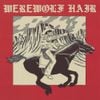 Werewolf Hair - Werewolf Hair