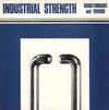 Borbetomagus And Friends - Industrial Strength