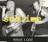 Sublime - What I Got