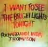 I Want to See the Bright Lights Tonight