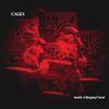 Cages - Inside a Ringing Chord