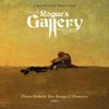 Various Artists - Rogue's Gallery: Pirate Ballads, Sea Songs, & Chanteys