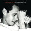 Marc Anthony - You Sang to Me