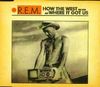 R.E.M. - How the West Was Won and Where It Got Us