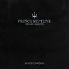 Prince Neptune: Singles & Rarities