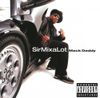 Sir Mix-a-Lot - Mack Daddy