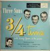 The Three Suns - In 3/4 Time