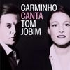 Carminho - Carminho canta Tom Jobim