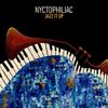 Nyctophiliac - Jazz It Up