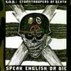 S.O.D. - Speak English or Die