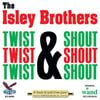 The Isley Brothers - Twist & Shout