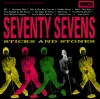 Seventy Sevens - Sticks and Stones