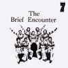 The Brief Encounter - Introducing - The Brief Encounter