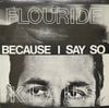 Klaus Flouride - Because I Say So