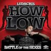 Ludacris - How Low
